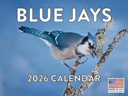 Blue Jay Calendar 2026 Wall Monthly Blue Jays Gifts For Blue Jay Lovers Women Men | American Made In The USA