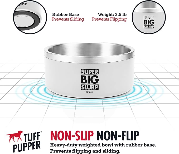 Tuff Pupper Heavy Duty Insulated Dog Bowl | Double Wall Stainless Steel Dog Food Dish | Non-Slip Spill Proof Dishwasher Safe Cat Bowl | Water Dish for Feeding Large Medium Small Pets (188oz, White)